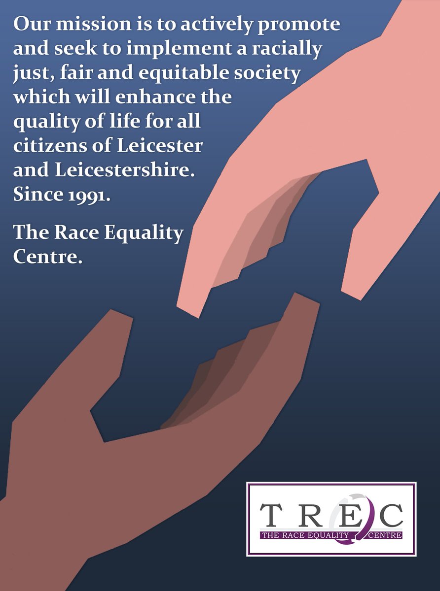 TRECLeicester's tweet photo. #TheRaceEqualityCentre (#TREC) is a #voluntaryorganisation that was established under the name of the #LeicesterRacialEqualityCouncil in 1991. We exist to #challengediscrimination as defined by the Equality Act 2010 and further strengthened by the #HumanRights Act 1998. https://t.co/wMLHYqmHzJ