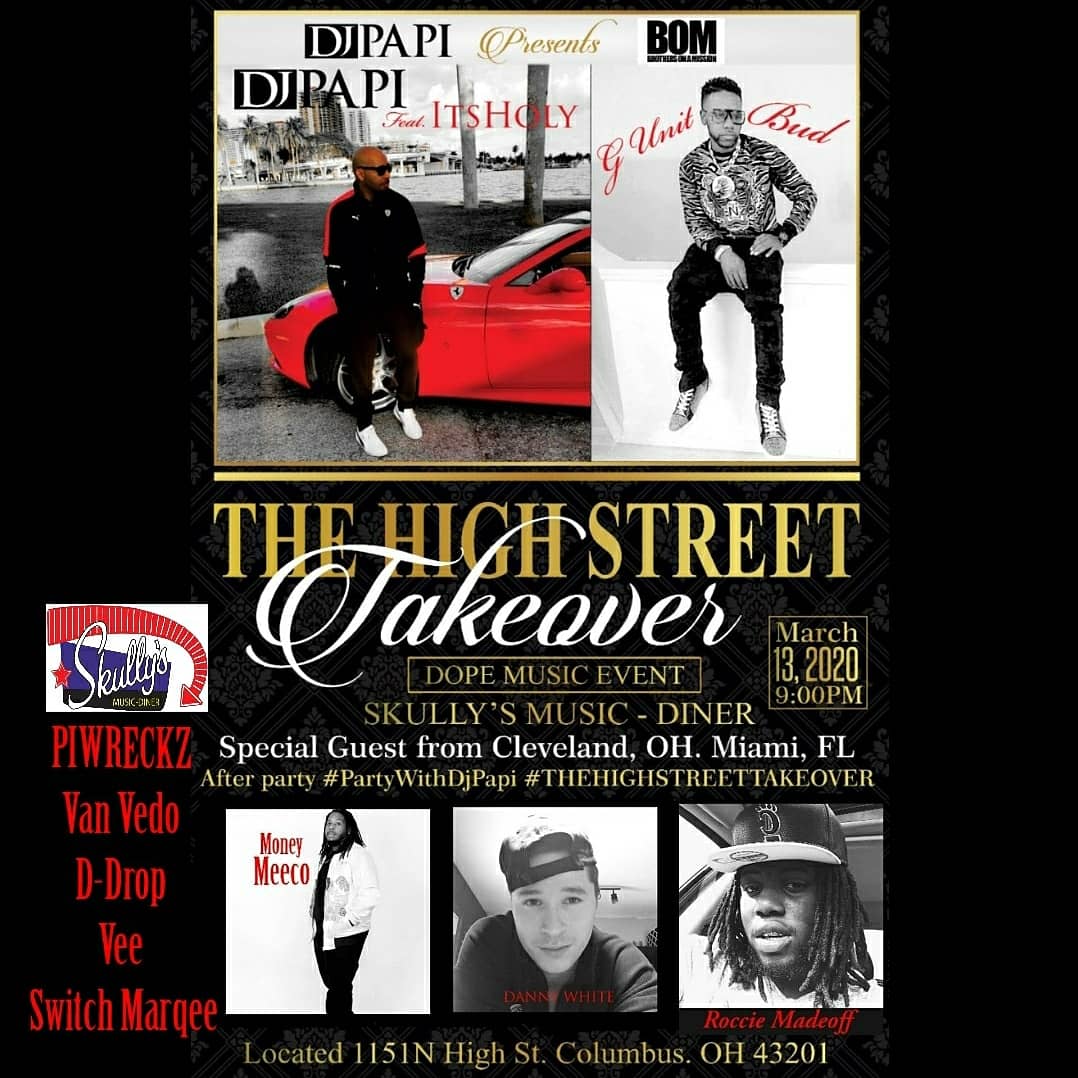 216DjPapi's tweet photo. The High Street Takeover on March 13th Live @SkullysColumbus 
#614 https://t.co/bkRFqkfY62