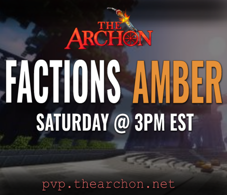 Get ready for Map 21 of Factions AMBER🐵

The new map releases this Saturday at 3 PM EST ⌚️

Read more on what's new here: thearchon.net/amber  📰

‼️Follow &amp; Retweet for a chance to win Immortal Rank ($300)‼️

🔗pvp.thearchon.net   
🔗discord.gg/thearchon