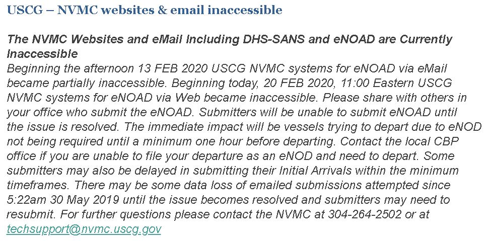 From Bryant's Maritime Blog - USCG NVMC and eNOAD sites are down.  If you are trying to submit a eNOAD, it may be time to pick up the phone.