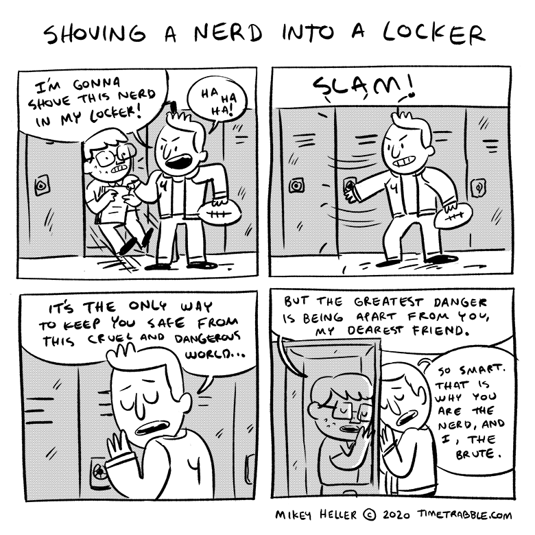 i drew a comic about shoving a nerd into a locker 