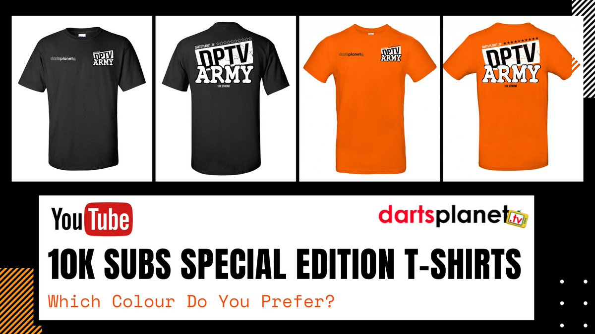 DartsPlanetTV's tweet image. To Celebrate 10K @Youtube Subscribers We Are Bringing Out Our 10k Special Edition DPTV Army T-Shirts.

What Colour Do You Prefer?

🔁Retweet For Black 

❤️ Like For Orange

If You Would Be Interested In One Please Let Us Know