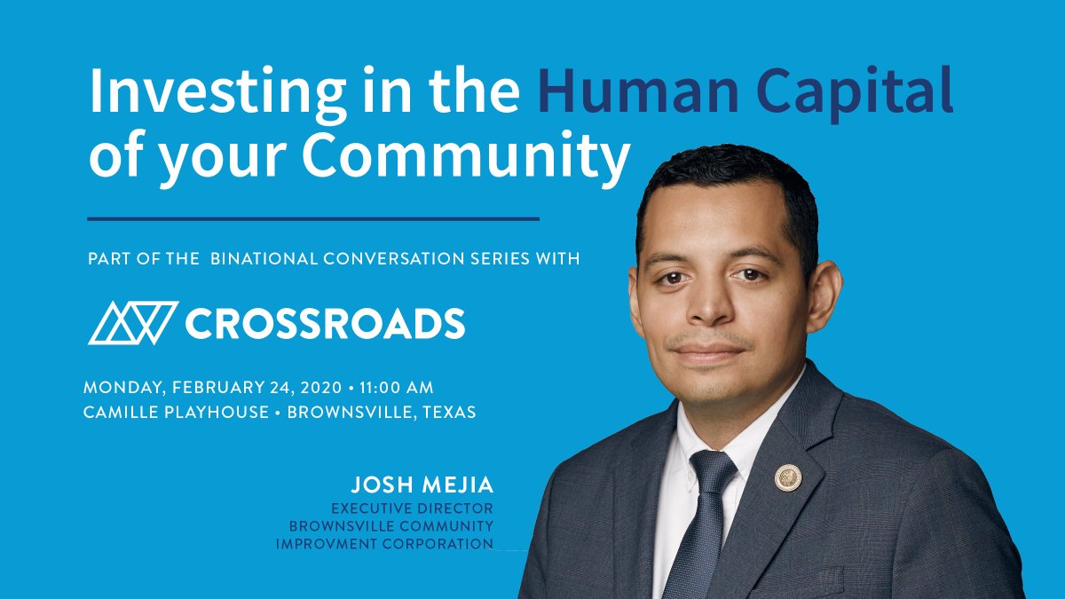BrownsvilleCIC's tweet photo. Catch a special presentation "Investing in the Human Capital of Your Community" by our Executive Director @josuhemejia at the @CrossroadsBTX Talks: A Bi-National Conversation this coming Monday!

#BrownsvilleCIC #Brownsville #BCIC #YourEDO #CrossroadsBTX https://t.co/UPfWXR3Yuv