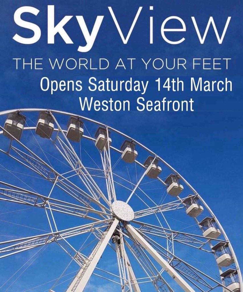 Sky View (@skyviewwheel) on Twitter photo Returning for 2020 <a href="/SkyViewWheel/">Sky View</a> on <a href="/WestonSeafront/">Weston Seafront</a> from 14 March #tourism <a href="/VisitSomerset/">Visit Somerset</a> <a href="/VisitEngland/">VisitEngland</a> <a href="/visitweston/">Visit Weston-super-Mare</a> #fun <a href="/TropicanaWeston/">Tropicana</a> Returning for 2020 <a href="/SkyViewWheel/">Sky View</a> on <a href="/WestonSeafront/">Weston Seafront</a> from 14 March #tourism <a href="/VisitSomerset/">Visit Somerset</a> <a href="/VisitEngland/">VisitEngland</a> <a href="/visitweston/">Visit Weston-super-Mare</a> #fun <a href="/TropicanaWeston/">Tropicana</a>