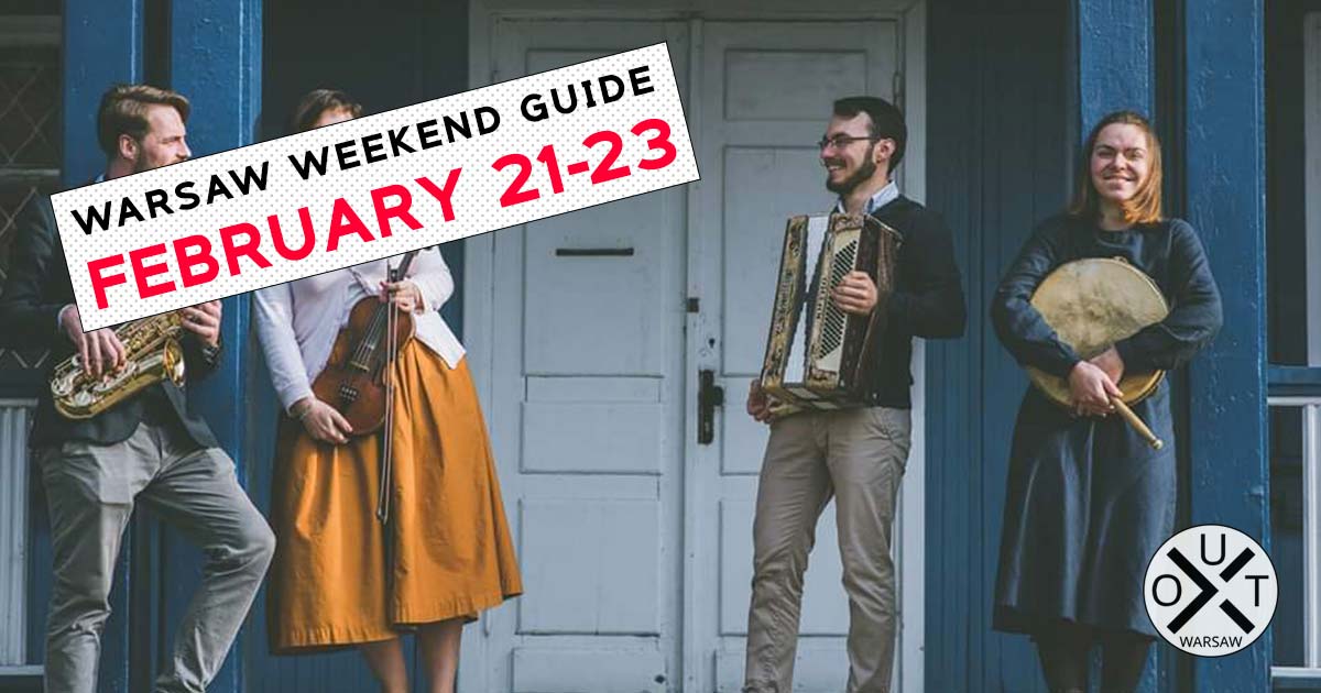 ❤  Warsaw weekend guide - FEB 21 - 23 ❤ - mailchi.mp/d35534c08c8d/w…