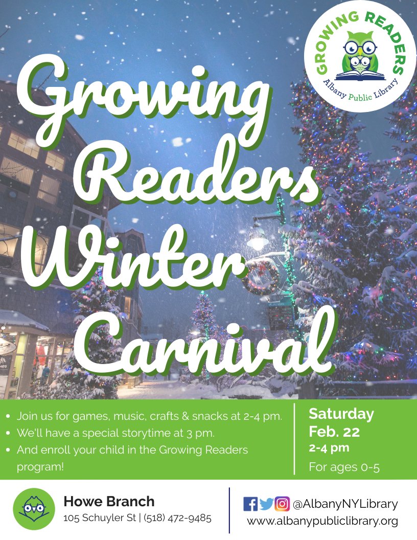 AlbanyNYLibrary's tweet photo. We're celebrating our littlest readers -- ages 0-5 -- with a special winter carnival just for them! Visit the #HoweBranch on Saturday 2/22 for games, music, storytime &amp; more. Sign up for the #GrowingReaders program, too. #1library7branches #preschool #earlyliteracy #AlbanyNY https://t.co/XgIQZXx8em