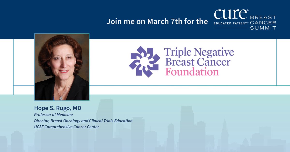 The @cure_magazine #EducatedPatient Summit on #BreastCancer March 7th in Florida features @hoperugo @UCSF on #TNBC.  More Info: ow.ly/jY4550ycmOc