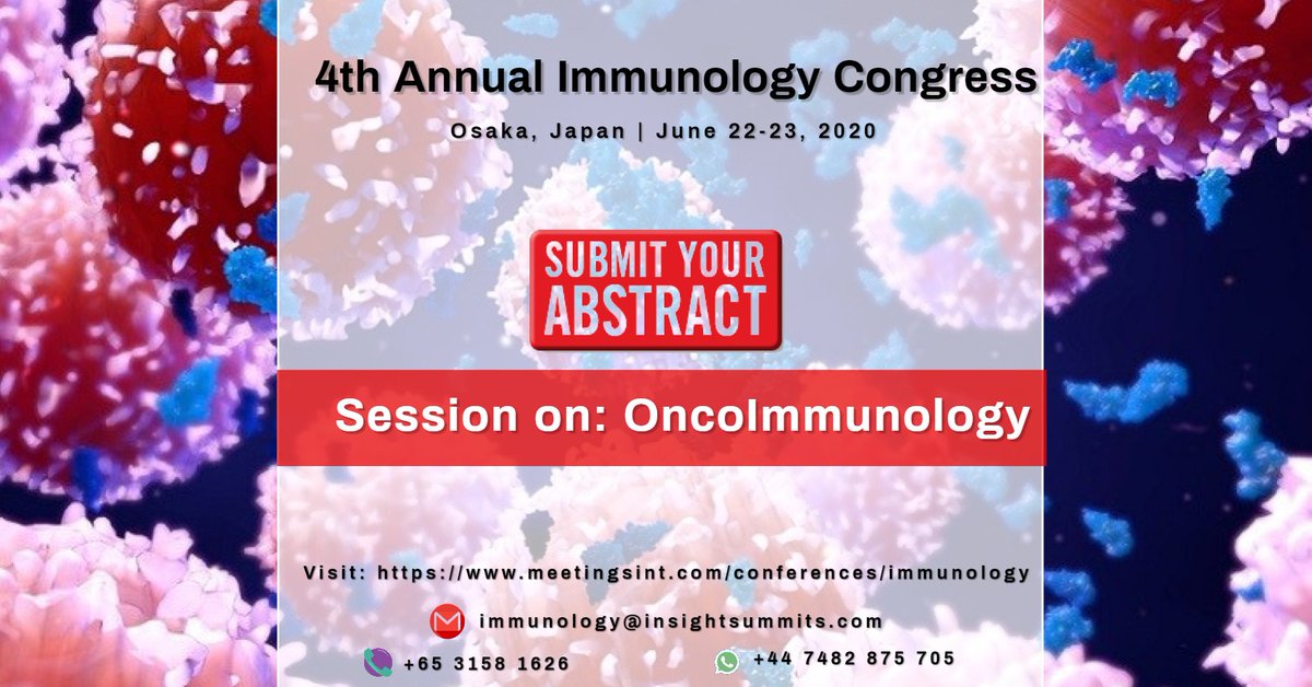 EventImmunology's tweet photo. Speak about  #Oncoimmunology in the 4th Annual #Immunology Congress scheduled at #Osaka, Japan during June 22-23, 2020. Submit your papers soon.
Mail us at immunology@insightsummits.com
WhatsApp: +44 7482 875 705
Call: +65 3158 1626
Website: https://t.co/caiZ3Acyfd https://t.co/V8bb79Anpb