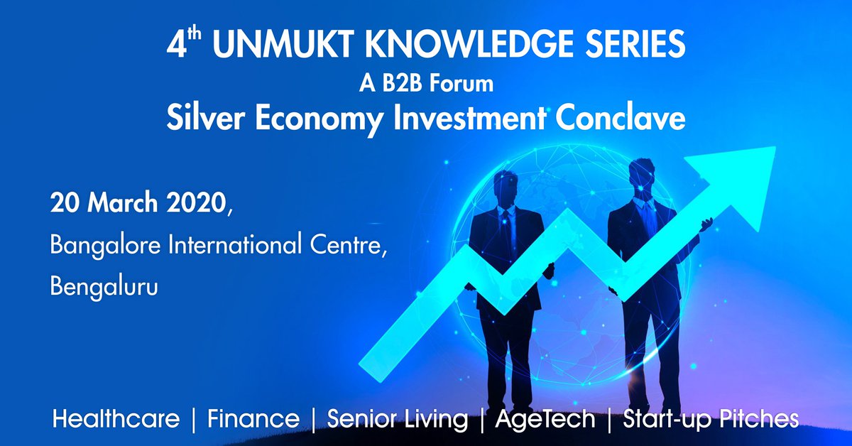 UnmuktSeniorHub's tweet photo. 4th Unmukt Knowledge Series - Silver Economy Investment Conclave coming to Bengaluru on 20 March 2020. Go to https://t.co/IjOhpzxQep for more info https://t.co/KgohOgNU8c