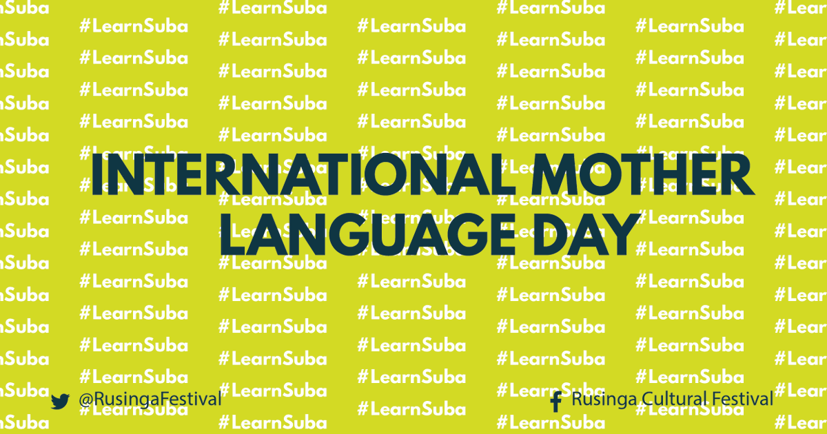 RusingaFestival's tweet photo. Today is #MotherLanguageDay which has been observed every year since February 2000 to promote linguistic and cultural diversity and multilingualism! On this day, we choose to celebrate all the Abasuba who in their own little ways are trying to revive the #SubaLanguage! ❤️ https://t.co/vuUtqzrjaY