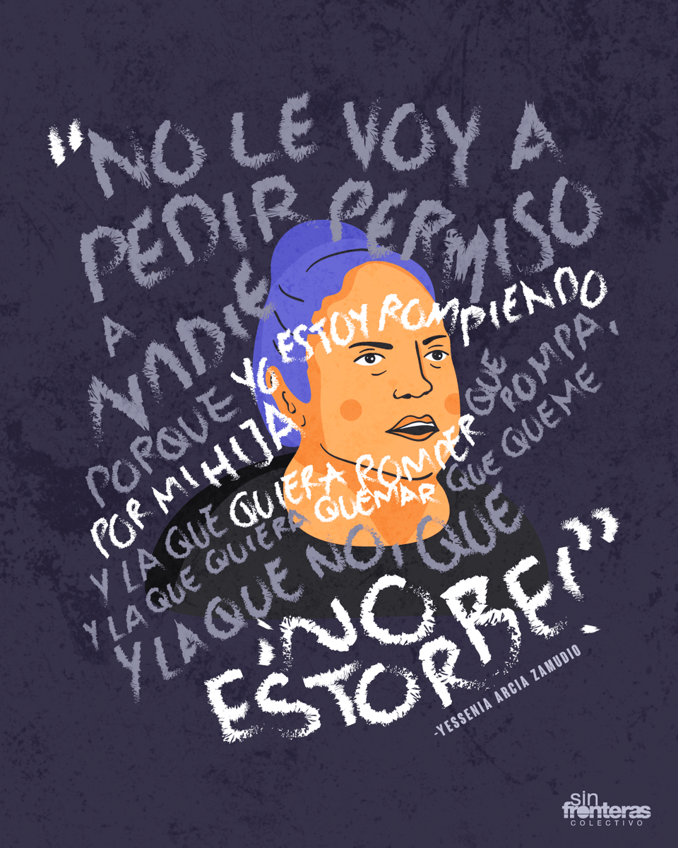 SinFronterasCo's tweet photo. "Soy Yessenia Zamudio, soy una madre a la que le mataron a su hija. Y soy una madre empoderada y feminista. ¡Y estoy que me carga la chingada!. Tengo todo el derecho a romper y quemar.
...
Exijo justicia por mi,
por mi familia,
y por mi hija".
.
#NiUnaMenos https://t.co/vGkKHO1owh