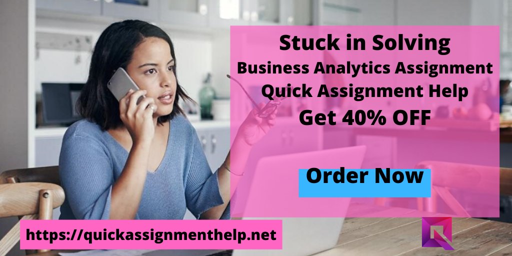 quickassignhelp's tweet image. Stuck in solving Business analytics assignments? Quick Assignment Help has expert tutors who can help you to solve Business assignments. For more info visit online website..#managmentassignmenthelp #businessassignmenthelp #assignmenthelp
quickassignmenthelp.net