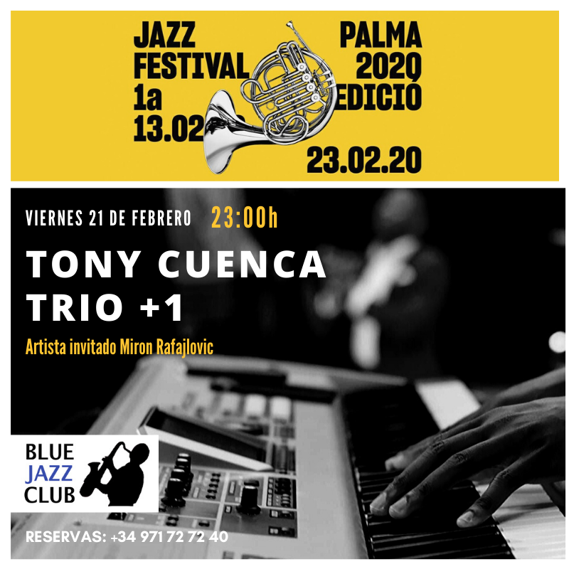 BlueJazzClub's tweet photo. 😎🎷¡JAZZ PALMA FESTIVAL 2020! El jazz fusión del TONY CUENCA TRÍO +1 os estará esperando a partir de las 23:00h. ¡No os lo podéis perder! Haced vuestras reservas en el 971 72 72 40.

#palmajazz20 #palmademallorca #hotelsaratoga #bluejazz #livemusic #musiclovers https://t.co/nAxPpBHra5