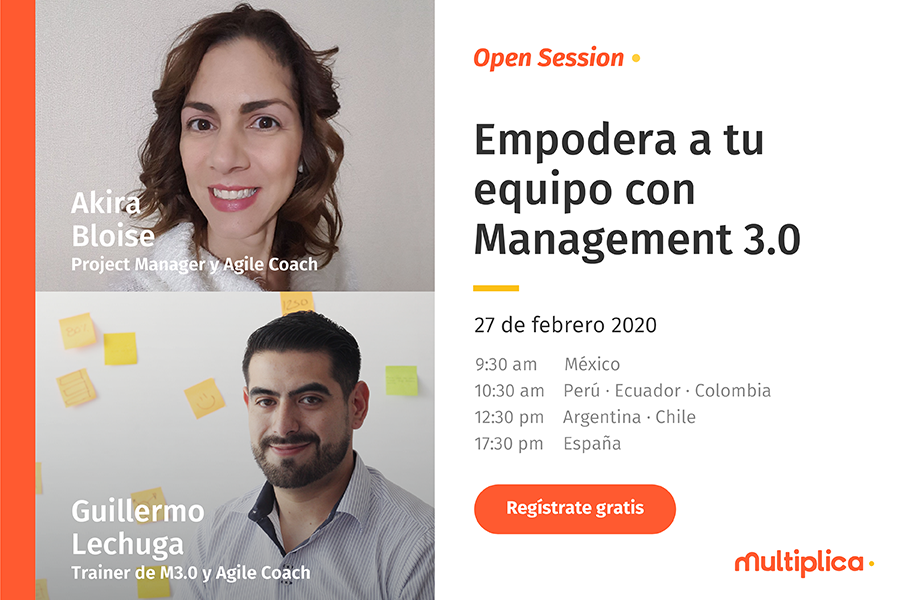multiplica's tweet image. El próximo 27 de febrero tendremos una nueva #OpenSessionMX con Guillermo Lechuga y Akira Bloise donde hablaremos sobre cómo Empoderar a tu equipo con Management 3.0. Asegura tu lugar y regístrate aquí: bit.ly/2P1ibWe