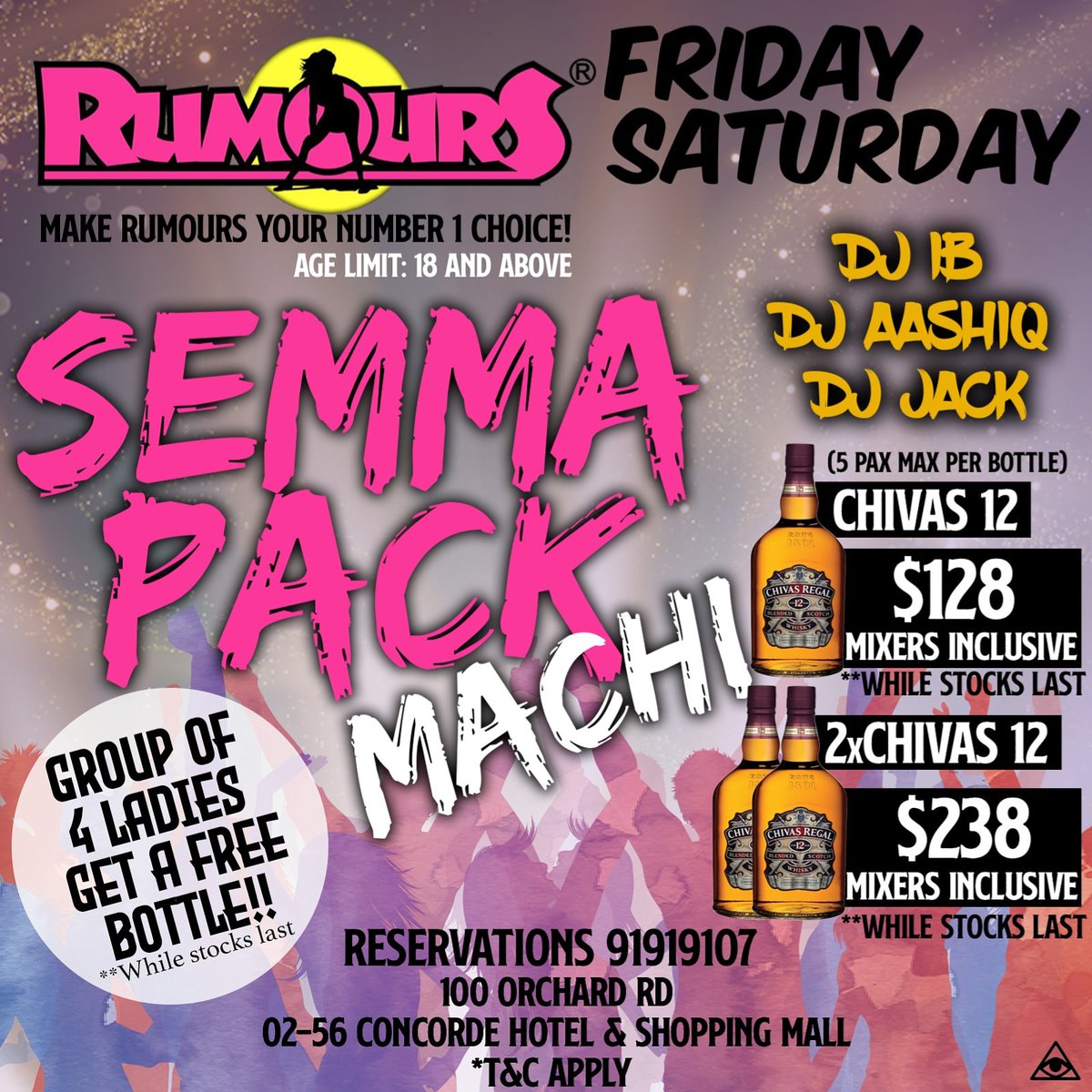 Rumours12950627's tweet photo. Semma Pack Machi! (Fri/Sat)

~Groups of 4 ladies get a free bottle~

1 Chivas @ $128
2 Chivas @ $238*

-mixers included
*while stocks last*

Featuring 

@djaashiqofcl / @IbDjib / @jeevanchadraw

Reservations @ 91919107

*T&amp;C APPLY https://t.co/KGpaSXDZBF