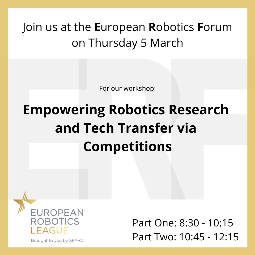 ERLrobotleague's tweet image. Join us in Malaga on Thursday 5 March at the European Robotics Forum, full details available via our website: robotics-league.eu @eu_Robotics #ERF2020 #Robotics #RoboticsCompetitions