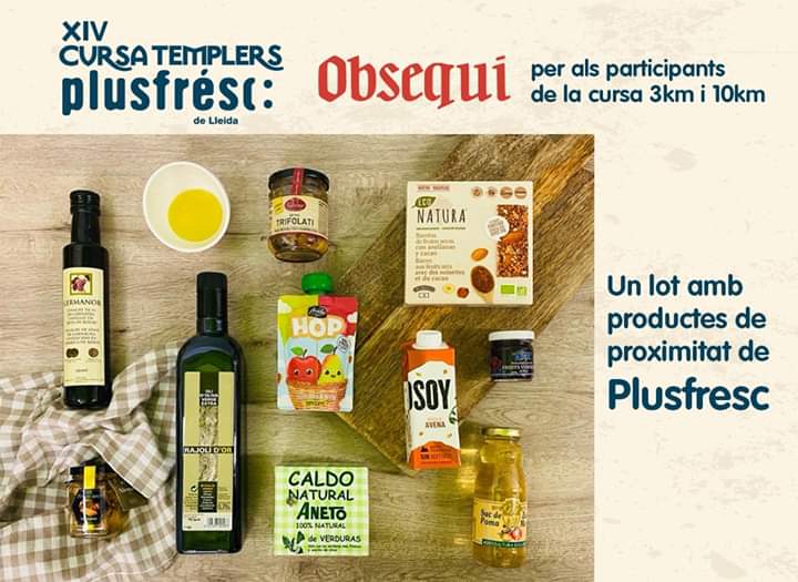 Un obsequi per assaborir-lo! 
Tots els inscrits a la cursa s'emportaran un lot amb productes de proximitat de <a href="/Plusfresc/">Plusfresc</a> Volem ser un esdeveniment arrelat a la nostra terra i que aposta pel patrimoni cultural, social i gastronòmic de Lleida 
Inscripcions > templers.cat/inscripcions/