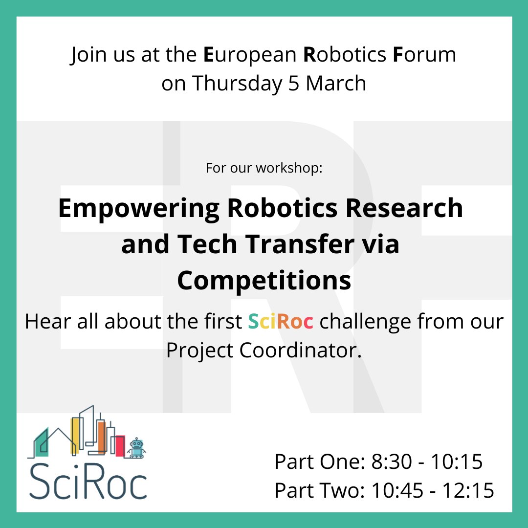 SciRocChallenge's tweet image. Join us in Malaga on Thursday 5 March at the European Robotics Forum, full details available via our website: sciroc.eu/erf-2020 @eu_Robotics #ERF2020 #Robotics #RoboticsCompetitions