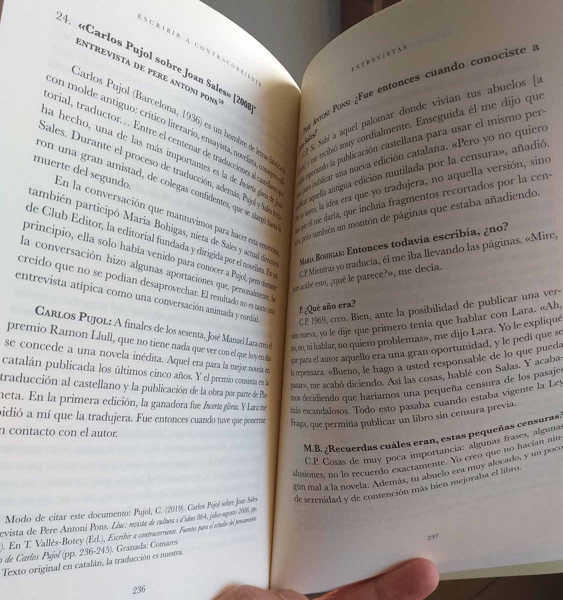Que bé quan una entrevista que feres fa 12 anys és recuperada i inclosa en un llibre tan interessant com aquest, i a més dedicat a un personatge tan polifacètic i autènticament apassionat de la literatura com Carlos Pujol.