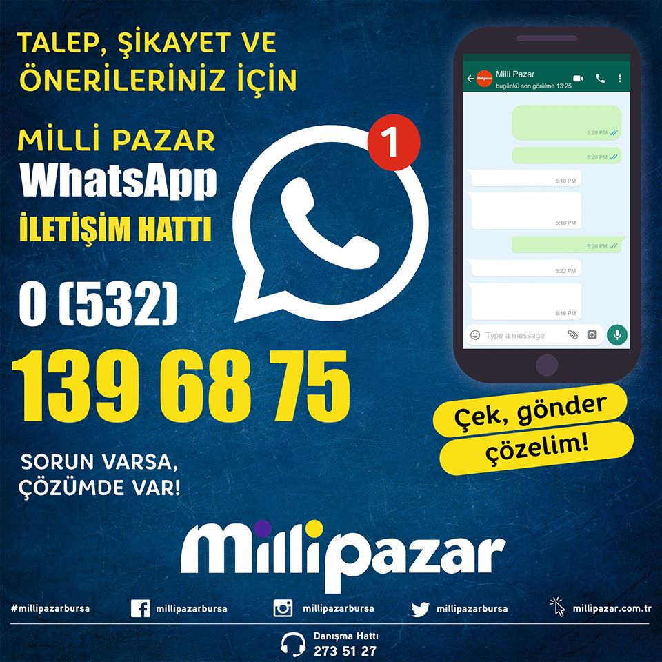 Unutmayın Sorun varsa Çözümde vardır!
Talep, Şikayet ve Önerilerinizi Milli Pazar WhatsApp İletişim Hattına yazın gönderin, çözelim.

WhatsApp İletişim Hattımız: 0⃣5⃣3⃣2⃣ 1⃣3⃣9⃣ 6⃣8⃣ 7⃣5⃣

#millipazar #iyikiburdayım #bursanınençılgınmarketi #WhatsApp #iletişim #talep