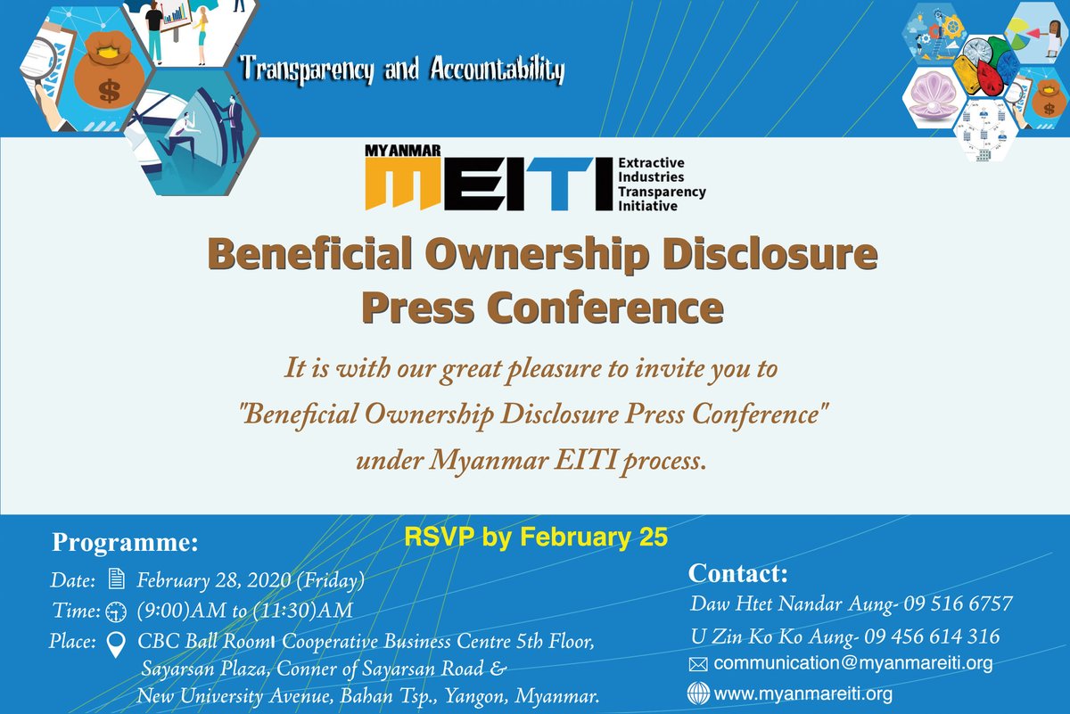 “Press conference of the Beneficial Ownership Disclosure”

Date: 28-2-2020 
Time: 9:00 AM to 11:30 AM
(Registration: 9:00 AM to 9:30 AM,
Press Conference: 9:30 AM to 11:30 AM)
Venue: CBC Ballroom, Yangon
Event Language: Myanmar, English