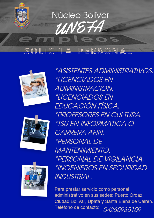 Unefa_N_Bolivar's tweet photo. #AtentoUnefista Estamos buscando personal en las siguientes áreas. Comunícate con nosotros al número en la imagen para más información. #UnefanbExcelenciaEducativa https://t.co/4jhIieALWA