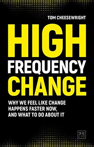bookofthefuture's tweet photo. “If you feel change is happening faster than ever and you’re spinning from all that acceleration - stop and read this book. Tom Cheesewright ... explains what’s really going on with brilliant stories, data, and great humour” #HighFrequencyChange https://t.co/tKYXnaA51M https://t.co/EZonZRRv0f