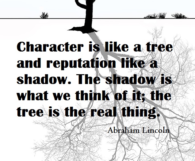 FundingCollege_'s tweet photo. Character is like a tree and reputation like a shadow. The shadow is what we think of it; the tree is the real thing. -Abraham Lincoln #quote #digitalcreative  #process #videographer #goals #patience #empathy #humility #greed #fear #love #virtue #reputation #shadow #Lincoln https://t.co/8CQyjWTyLU