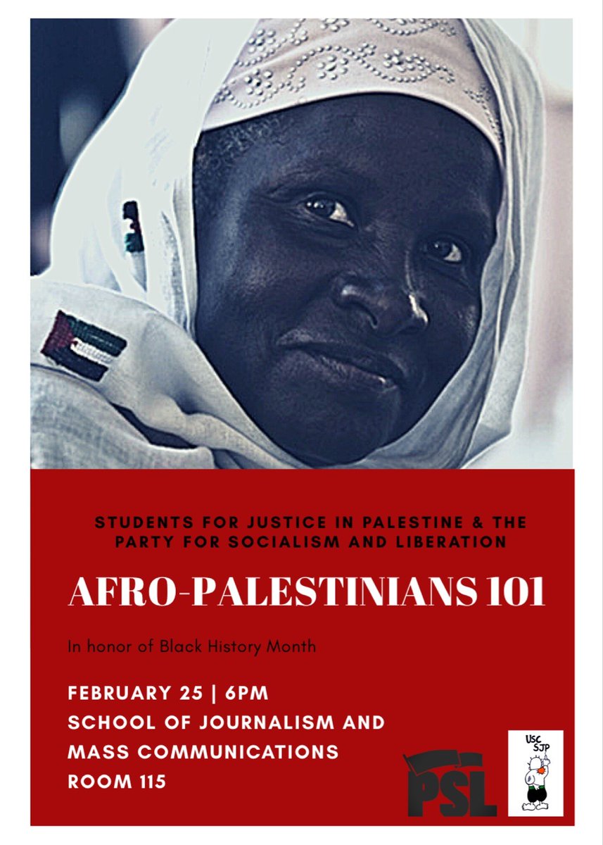 UofSCSJP's tweet image. In honor of #BlackHistoryMonth we'll be leading a #AfroPalestinians 101 with @pslweb. Join us February 25 at 6 pm in SJMC 115 (800 Sumter st). 
All are welcome to attend!
@mapuofsc @usciss @uofscdivein @OMSAatUofSC @UofSC_SJMC 
#BlackHistoryMonth2020 #FreePalestine
