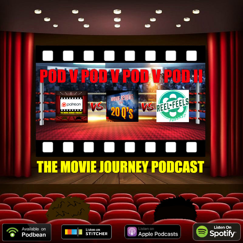 Episode 💯 - POD V POD V POD V POD II 🥊

<a href="/themoviejourney/">The Movie Journey</a> v <a href="/GeorgiaWatson17/">Georgia Watson</a> v <a href="/ReelFeelsPod/">Reel Feels Podcast 🎃</a> v <a href="/MovieReviewsIn/">Movie Reviews In 20 Q's Podcast</a> 

🎧Podbean
bit.ly/MJ-PvPvPvP2

🍎iTunes 
bit.ly/MJ-iTunes

🟢Spotify
bit.ly/MJ-spotify

#PodernFamily #FilmTwitter #Movies #Film #Cinema