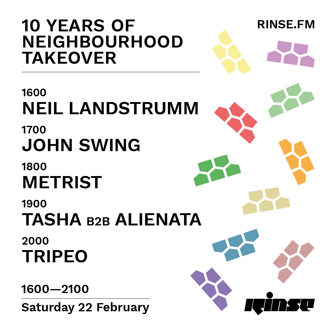 RinseFM's tweet photo. Coming up at 4PM it's the 10 Years of Neighbourhood Takeover with #NeilLandstrumm, #JohnSwing, @metristLSAE, @DJ_Tasha b2b @missalienata & @tripeotechno live on https://t.co/Q0ed1kLtwe & 106.8FM
#RinseFM https://t.co/aSVWdaL38d