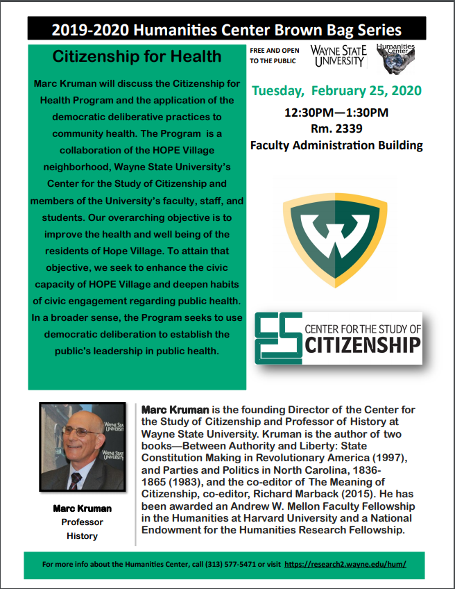 Tuesday, February 25th, 2020 Marc Kruman will be talking about Citizenship for Health!
The event will be held in FAB Rm. 2339 at 12:30pm-1:30pm
Hope to see you all there! #waynestate #health