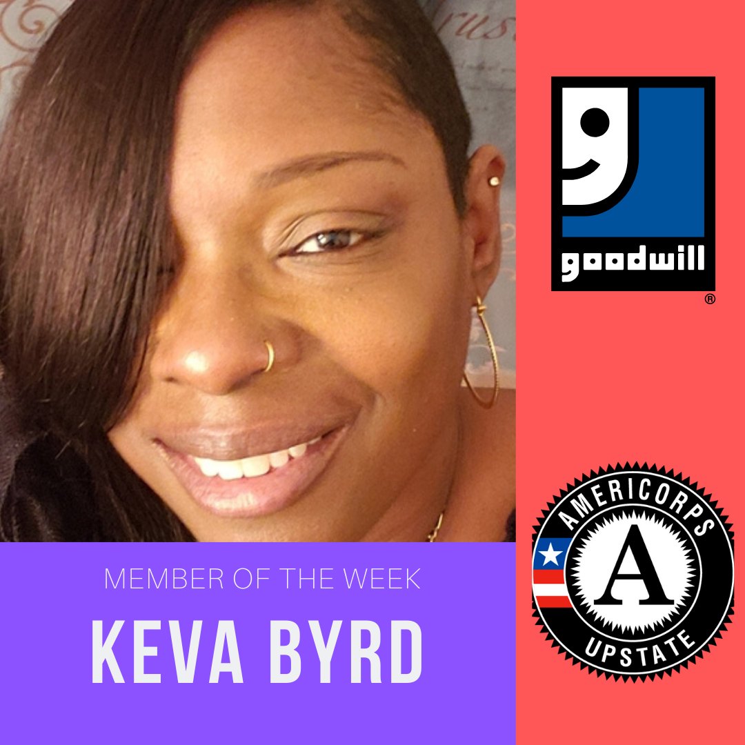 Keva Byrd is our Member of the Week this week! Keva is one of the most passionate, strongest, and kind people we've ever met. She serves her community at Goodwill Easley! She inspires all of us every single day! Help us celebrate her as our Americorps Upstate Member of the Week!