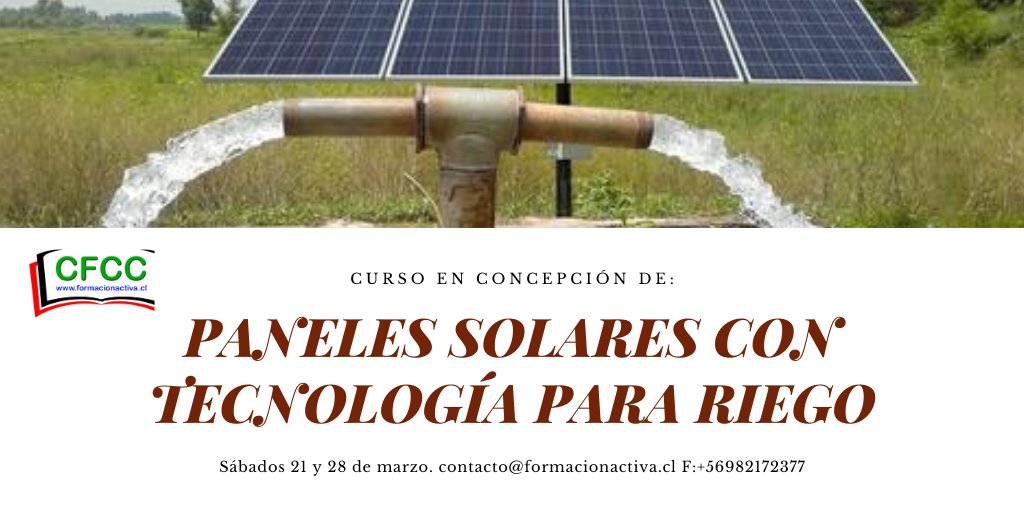 formacion_activ's tweet photo. Sábados 21 y 28/marzo en Concepción(16 horas).Curso Paneles Fotovoltaicos con tecnología para Riego Solar. DSCTO. de un 20% por inscripción antes del 01/03/20 Más info. https://t.co/c9igcDqedn F.+56982172377-412223186. #formacionactivacl #energiasolar #panelsolar #curso #biobio https://t.co/phWtss6ipf