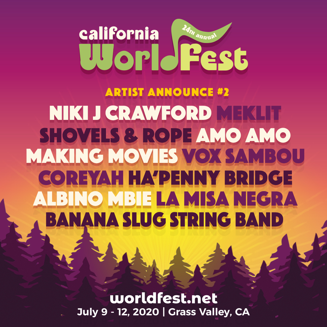 ARTIST ANNOUNCEMENT # 2! ✶ Niki J Crawford ✶ Coreyah ✶ Making Movies ✶ MekLit ✶ Shovels &amp; Rope ✶ Vox Sambou ✶ Ha'Penny Bridge ✶ Albino Mbie ✶ Amo Amo ✶ La Misa Negra ✶ Banana Slug String Band #festivallineup #caworldfest2020