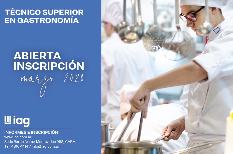 #CarrerasIAG ¡Abierta Inscripción! Técnico Superior en Gastronomía-Marzo2020●Una sólida formación en Arte Culinario, Gestión y Administración gastronómica, que une nuestro exclusivo sistema de enseñanza a la educación Técnico-profesional.Conocé tu escuela bit.ly/2UGUaFu