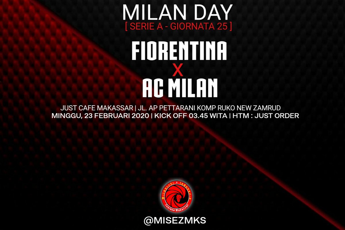 #FiorentinaMilan
Just Cafe Pettarani 
Minggu, 23/2/2020
Pkl 03.45 wita
HTM: Just Order
#ForzaMilan
<a href="/MilanistiOrId/">Milanisti Indonesia</a>
