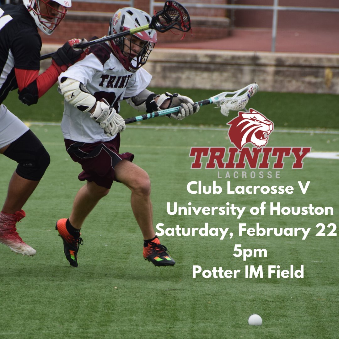 TU_Recreation's tweet photo. Club Lacrosse will take on the University of Houston this Saturday, Feb 22 at 5pm on Potter Field. Come out and support your Tigers! #TrinityLacrosse #TrinityClubSports https://t.co/CXC62fdeTJ