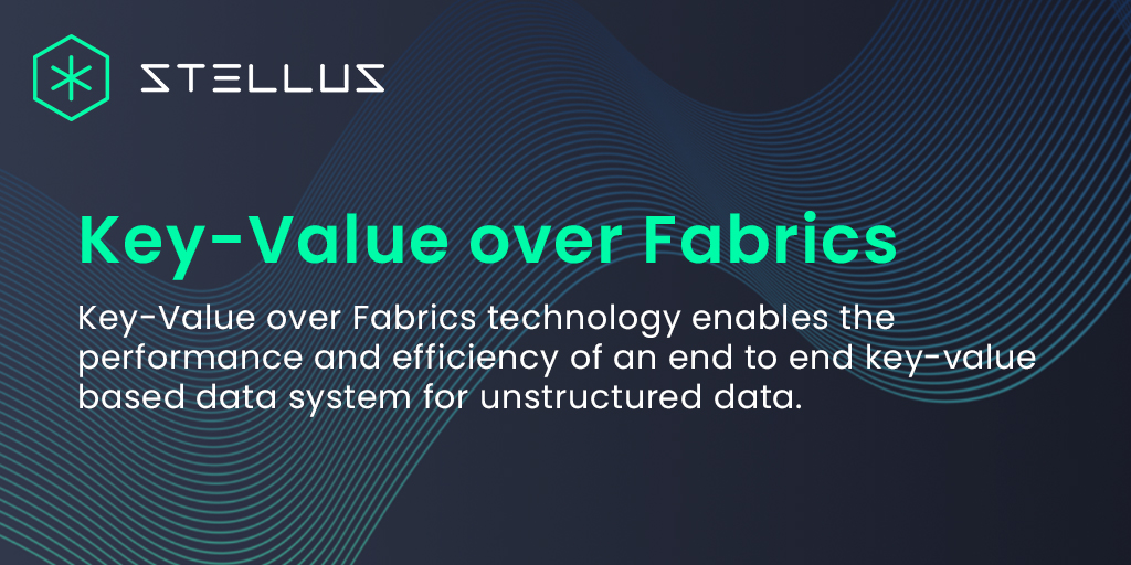 Stellustech's tweet image. Key-Value over Fabrics technology is a ground breaking improvement to storing, managing and accessing large volumes of data. Learn more. #unstructureddata #keyvaluestore #datastorage 
stellus.com/products/stell…