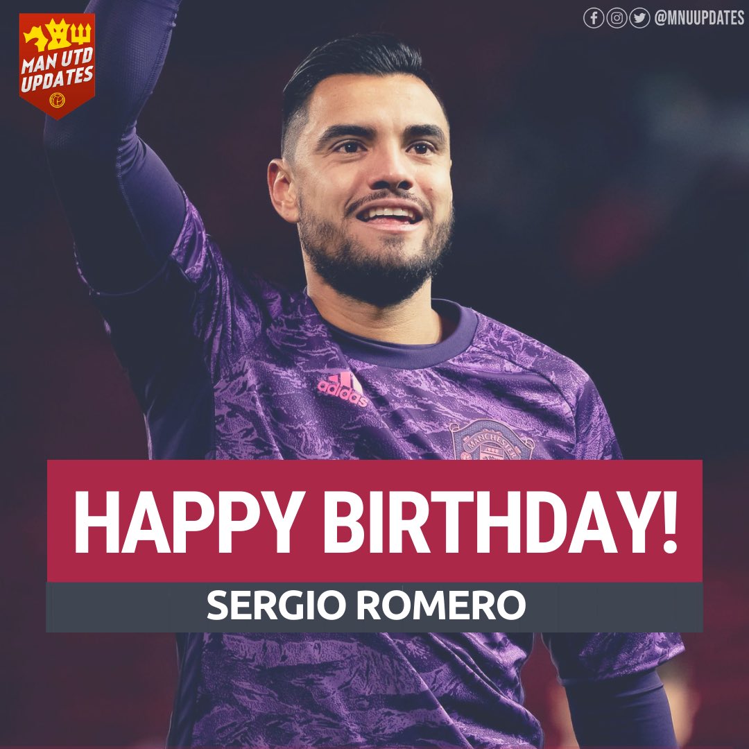 Happy 33rd birthday to United GK Sergio Romero.    