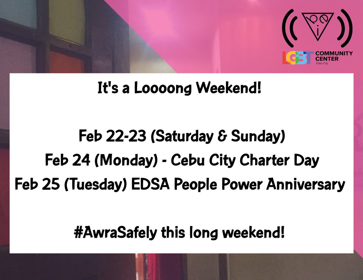 VIBE_lgbt's tweet photo. It's a long weekend! Our center will be closed, will be back on wednesday (Feb 26).

So what's the plan? AWRA! But always.. #AwraSafely!

#VIBElgbtCommunityCenter #goodVIBE https://t.co/W360Q8vCWt