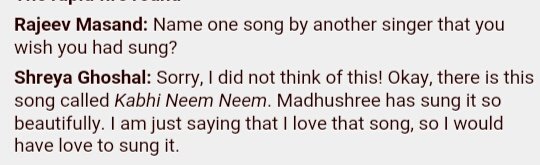 I think this interview was happened at 2008.

N that time also @shreyaghoshal's answer was #KabhiNeemNeem by Madhushree ji when interviewer asked her that which song by another singer she wish she had sung!
She loves this song❤

U can check full interview rajeevmasand.com/uncategorized/…