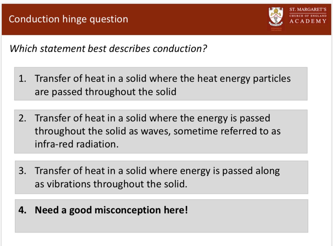 This is the type of thing we are collaborating on. Are students actually visualising and understanding conduction at ks3. Can you improve this? Is answer 2 really a plausible answer? What could go in answer 4, would you be able to road test with you classes?