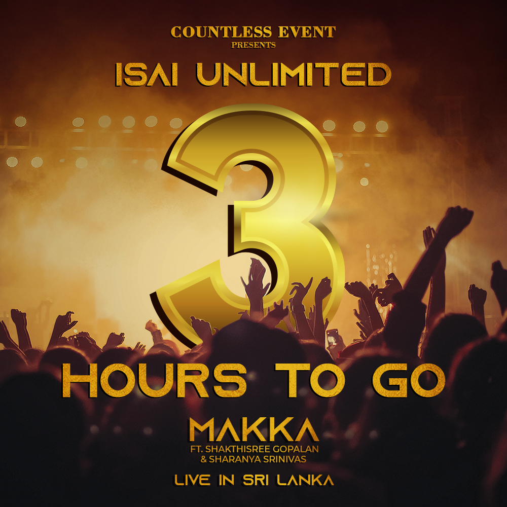 CountlessEvents's tweet photo. Couple of hours left for the gates to open for #IsaiUnlimited!
Grab your tickets and be there at SLECC, Colombo to enjoy the grand show by @makkaband ft. @ShakthisreeG &amp; @SharanyaSrini3

Tickets : https://t.co/wknnwljkzb

@ranjithkg @RahulNOfficial @aalaapraju #MakkaLiveInSL https://t.co/SoMM9VMgmx