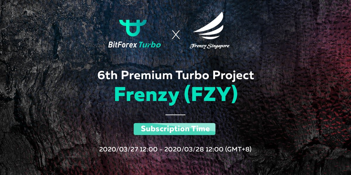bitforexcom's tweet image. 📢🤩Breaking News! Meet 6th Premium Turbo Project - Frenzy (#FZY)! 
⠀
The details are at the link below - Happy trading!
⠀
FZY Subscription Time：2020/03/27 12:00 - 2020/03/28 12:00 (GMT+8)
⠀
support.bitforex.com/hc/en-us/artic…
⠀
#bitforex #turbo #breaking #news #IEO #trade
