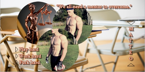 𝗠𝗮𝘁𝘁𝗲𝗼     
         
          → 𝘭𝘢𝘸 𝘴𝘵𝘶𝘥𝘦𝘯𝘵.
          → 21 𝘺𝘦𝘢𝘳𝘴 𝘰𝘭𝘥
          → 𝘉𝘪𝘴𝘦𝘹𝘶𝘢𝘭.
          → 𝘍𝘰𝘰𝘵𝘣𝘢𝘭𝘭 𝘱𝘭𝘢𝘺𝘦𝘳.

                     ᴿᵀˀ ᴹᴳˀ