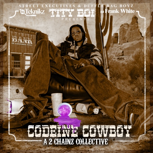 LiveMixtapes's tweet photo. Today in History! Tity Boi - #CodeineCowboy (@2Chainz Collective) :: Get It LIVE! https://t.co/f4oQtmot5y @LiveMixtapes @DjTeknikz @DjFrankWhite https://t.co/o2yXUsRt8V