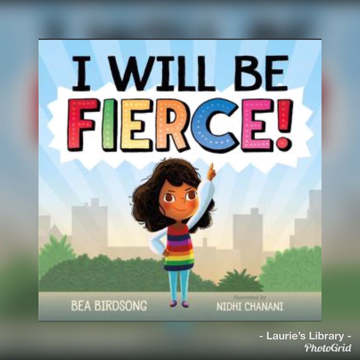 laurieevans27's tweet photo. Check out my review of I Will Be Fierce by @BeaBirdsong at https://t.co/dyn9sxsUnX #iwillbefierce #beabirdsong #roaringbrookpress #blazertales https://t.co/35HobdYXPu