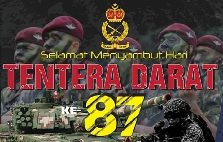 "Janganlah kita mungkir janji kita,
Berlaku adil, saksama dan berperaturanlah semua,
Kerana di Akhirat pasti ada balasannya."
- Jeneral Tan Sri Ahmad Hasbullah Mohd. Nawawi, Panglima Tentera Darat. 

SELAMAT MENYAMBUT HARI TENTERA DARAT KE-87.
GAGAH SETIA.

#malaysiaarmy