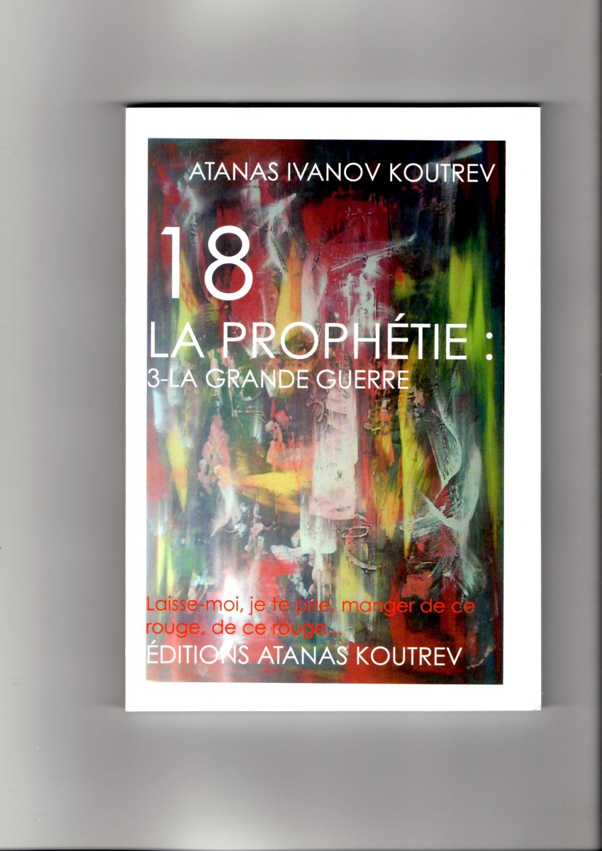 KoutrevI's tweet photo. Le #tome 3 de 18 la #prophétie est toujours #disponible dans toutes les bonnes #librairies ainsi que sur le #site de #Laprocure https://t.co/DXnHz4Tjb8 sur celui de la #Fnac https://t.co/YuodgDJHlO et chez #Leclerc https://t.co/1KVBJi4o9T #YHWH #Dieu #Christianisme #Judaïsme #God https://t.co/tXNat3iSMB
